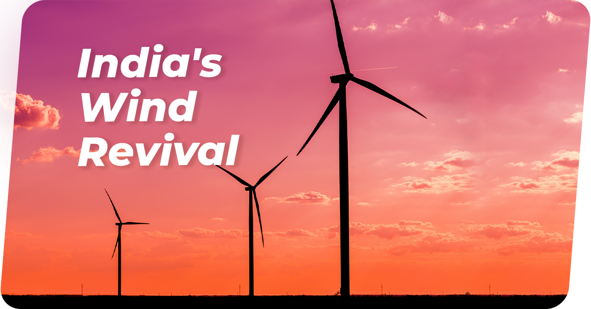 India's Wind Revival: Why Wind Energy Is Back at the Centre of Business Green Power Strategies