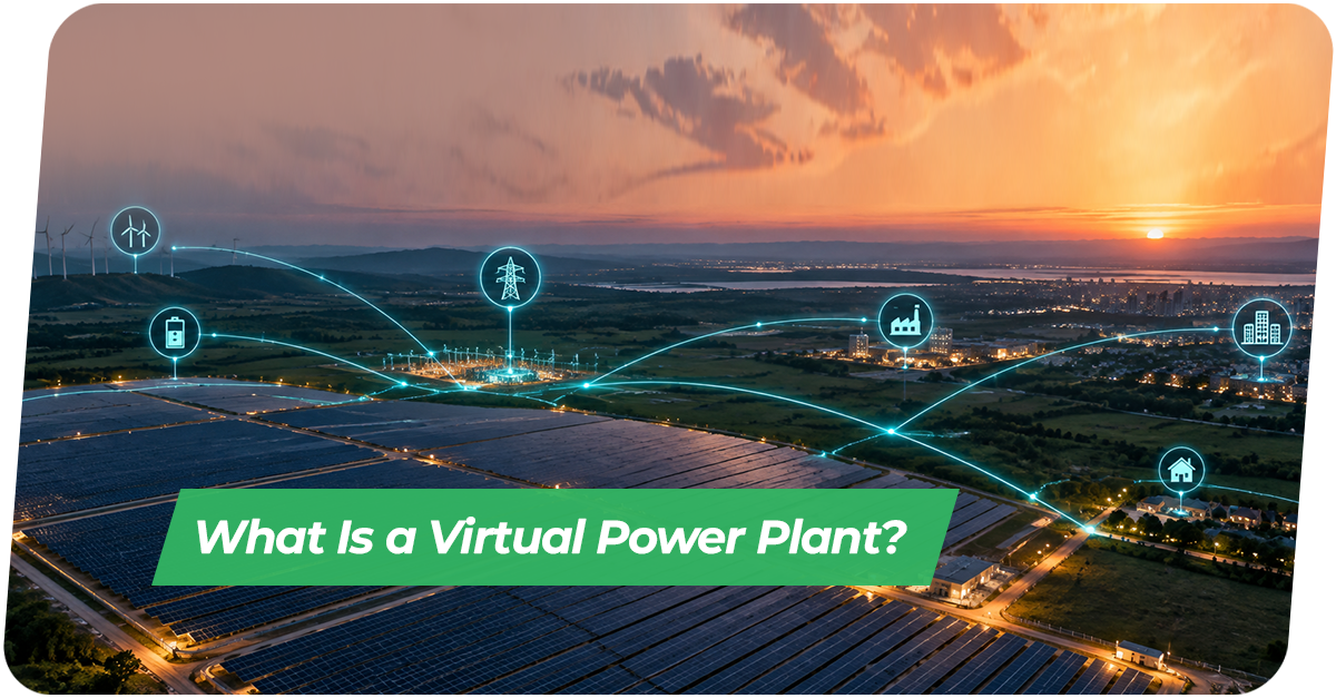 What Is a Virtual Power Plant? How Aggregated Clean Energy Works, and Where India Stands